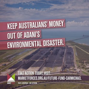 Take action: click here to contact Finance Minister Cormann and the Future Fund - tell them to keep public money out of Carmichael coal. 